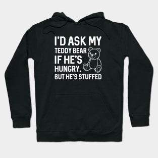 Hungry Teddy Bear Hoodie